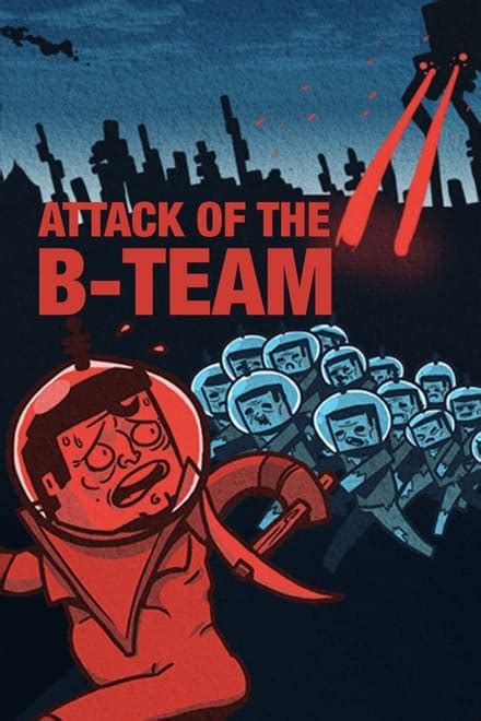 attack of the b team fir.